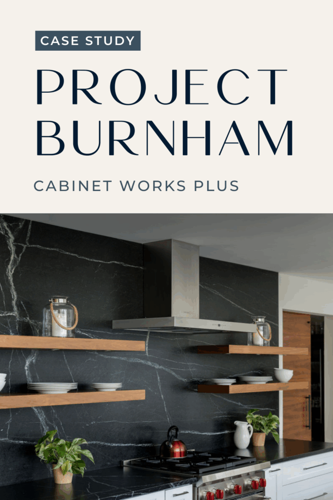 Case study project burnham cabinet works plus pin4